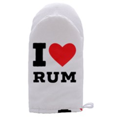 I Love Rum Microwave Oven Glove by ilovewhateva