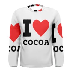 I Love Cocoa Men s Long Sleeve Tee by ilovewhateva