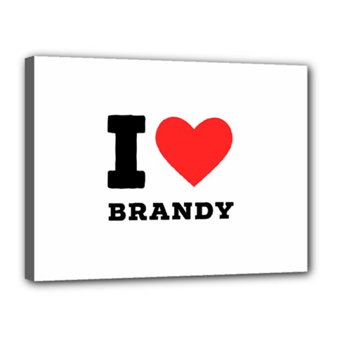 I Love Brandy Canvas 16  X 12  (stretched) by ilovewhateva