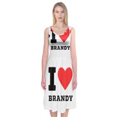 I Love Brandy Midi Sleeveless Dress by ilovewhateva