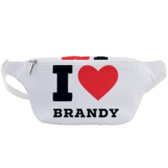 I Love Brandy Waist Bag  by ilovewhateva