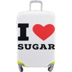 I Love Sugar  Luggage Cover (large) by ilovewhateva