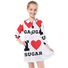 I Love Sugar  Kids  Quarter Sleeve Shirt Dress by ilovewhateva