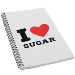 I Love Sugar  5 5  X 8 5  Notebook by ilovewhateva