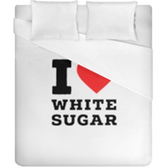 I Love White Sugar Duvet Cover (california King Size) by ilovewhateva