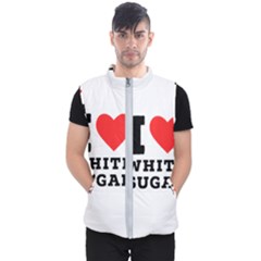 I Love White Sugar Men s Puffer Vest by ilovewhateva