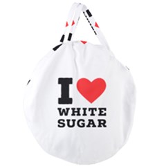 I Love White Sugar Giant Round Zipper Tote by ilovewhateva