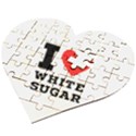 I love white sugar Wooden Puzzle Heart View2