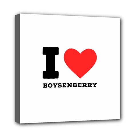 I Love Boysenberry  Mini Canvas 8  X 8  (stretched) by ilovewhateva