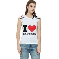 I Love Bourbon  Women s Raglan Cap Sleeve Tee by ilovewhateva