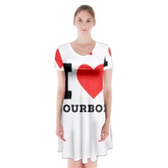 I Love Bourbon  Short Sleeve V-neck Flare Dress by ilovewhateva