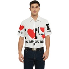 I Love Bourbon  Men s Short Sleeve Pocket Shirt  by ilovewhateva