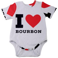 I Love Bourbon  Baby Short Sleeve Bodysuit by ilovewhateva