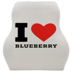 I Love Blueberry  Car Seat Velour Cushion  by ilovewhateva