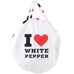 I Love White Pepper Giant Round Zipper Tote by ilovewhateva