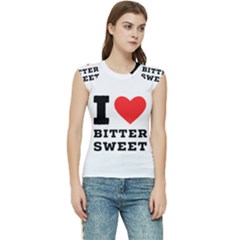 I Love Bitter Sweet Women s Raglan Cap Sleeve Tee by ilovewhateva