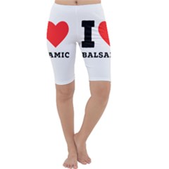 I Love Balsamic Cropped Leggings  by ilovewhateva