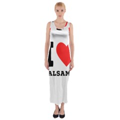 I Love Balsamic Fitted Maxi Dress by ilovewhateva