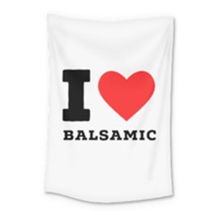 I Love Balsamic Small Tapestry by ilovewhateva