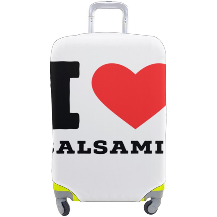 I love balsamic Luggage Cover (Large)