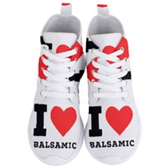 I Love Balsamic Women s Lightweight High Top Sneakers by ilovewhateva