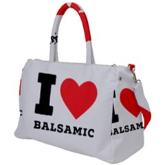 I Love Balsamic Duffel Travel Bag by ilovewhateva