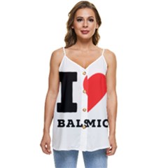 I Love Balsamic Casual Spaghetti Strap Chiffon Top by ilovewhateva