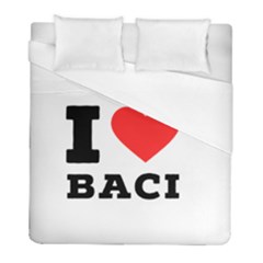 I Love Baci  Duvet Cover (full/ Double Size) by ilovewhateva