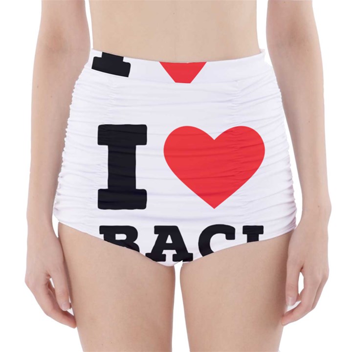 I love baci  High-Waisted Bikini Bottoms