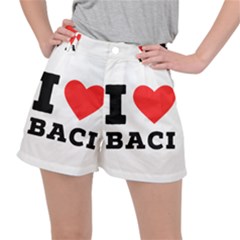 I Love Baci  Women s Ripstop Shorts by ilovewhateva