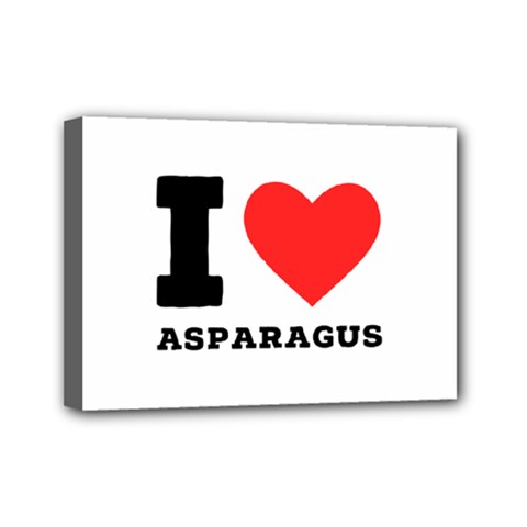 I Love Asparagus  Mini Canvas 7  X 5  (stretched) by ilovewhateva