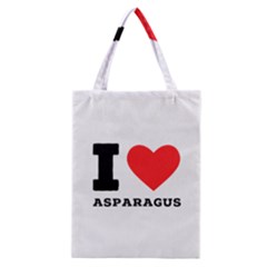 I Love Asparagus  Classic Tote Bag by ilovewhateva