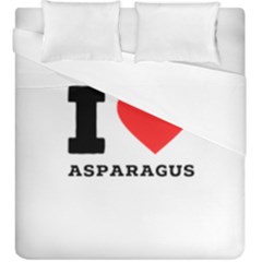 I Love Asparagus  Duvet Cover Double Side (king Size) by ilovewhateva