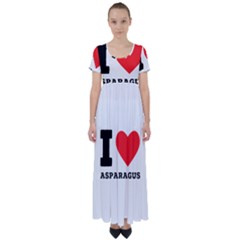 I Love Asparagus  High Waist Short Sleeve Maxi Dress by ilovewhateva