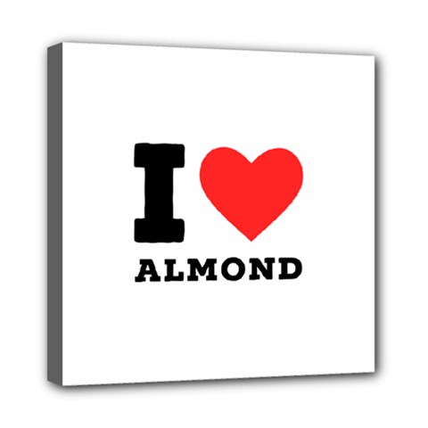 I Love Almond  Mini Canvas 8  X 8  (stretched) by ilovewhateva