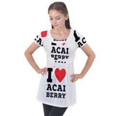 I Love Acai Berry Puff Sleeve Tunic Top by ilovewhateva