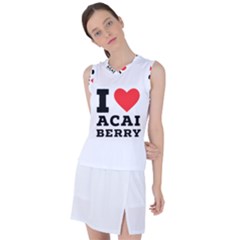 I Love Acai Berry Women s Sleeveless Sports Top by ilovewhateva