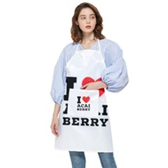 I Love Acai Berry Pocket Apron by ilovewhateva