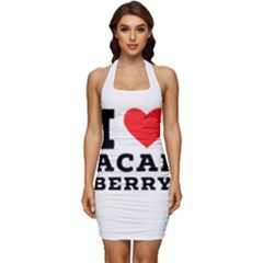 I Love Acai Berry Sleeveless Wide Square Neckline Ruched Bodycon Dress by ilovewhateva