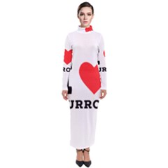 I Love Turron  Turtleneck Maxi Dress by ilovewhateva