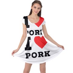 I Love Pork  Cap Sleeve Dress by ilovewhateva