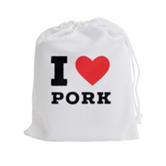 I Love Pork  Drawstring Pouch (2xl) by ilovewhateva