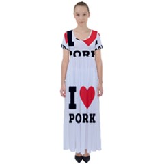 I Love Pork  High Waist Short Sleeve Maxi Dress by ilovewhateva