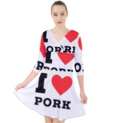 I Love Pork  Quarter Sleeve Front Wrap Dress by ilovewhateva