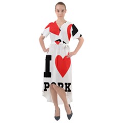 I Love Pork  Front Wrap High Low Dress by ilovewhateva