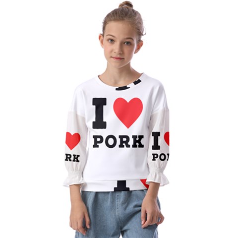 I Love Pork  Kids  Cuff Sleeve Top by ilovewhateva