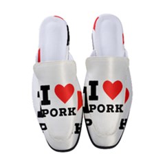 I Love Pork  Women s Classic Backless Heels by ilovewhateva