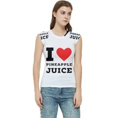 I Love Pineapple Juice Women s Raglan Cap Sleeve Tee by ilovewhateva