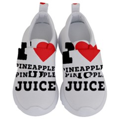 I Love Pineapple Juice Kids  Velcro No Lace Shoes by ilovewhateva