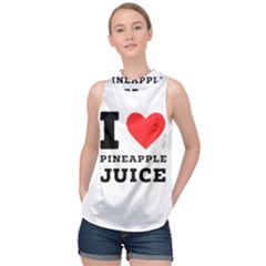 I Love Pineapple Juice High Neck Satin Top by ilovewhateva